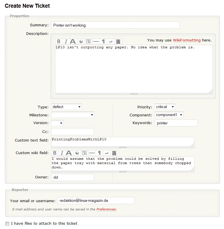 When you create a ticket in Trac, you can attach text, wiki content, and attachments. When you create a ticket in Trac, you can attach text, wiki content, and attachments.