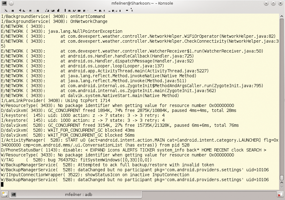 Typing adb logcat outputs the system log. This output shows unlocking the display and an attempted backup. Typing adb logcat outputs the system log. This output shows unlocking the display and an attempted backup.